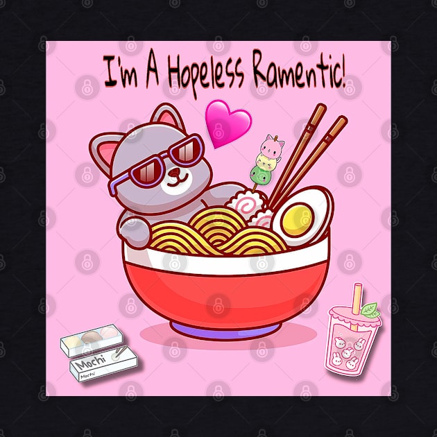 I’m A Hopeless Ramentic! by Black Cat Alley